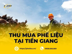 Mua phế liệu Tiền Giang